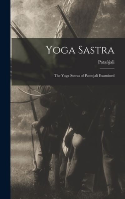 Cover for Patañjali · Yoga Sastra (Hardcover bog) (2022)