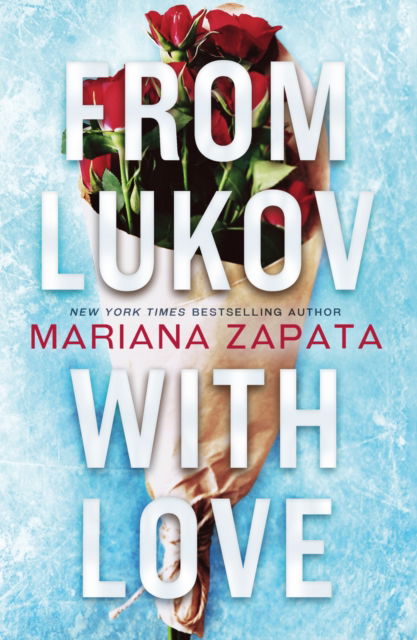 Cover for Mariana Zapata · From Lukov with Love: The sensational TikTok hit from the queen of the slow-burn romance! (Paperback Bog) (2022)