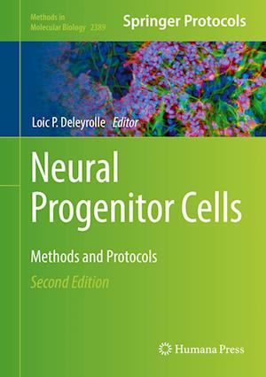 Neural Progenitor Cells: Methods and Protocols - Methods in Molecular Biology - - Kirjat - Springer-Verlag New York Inc. - 9781071617823 - perjantai 24. syyskuuta 2021