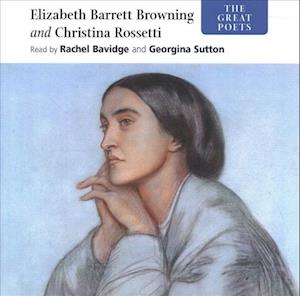 Cover for Elizabeth Barrett Browning · Elizabeth Barrett Browning and Christina Rossetti (CD) (2019)