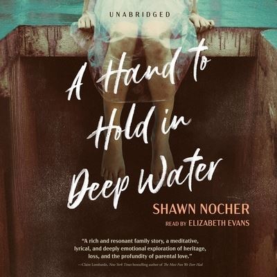 A Hand to Hold in Deep Water - Shawn Nocher - Music - Blackstone Publishing - 9781094094823 - September 21, 2021