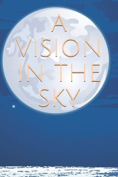 Cover for Kiki Carrington · A Vision in the Sky (Taschenbuch) (2019)