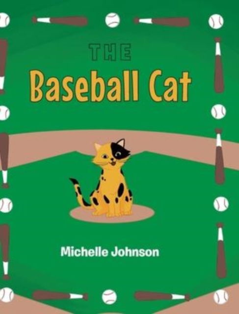 Cover for Michelle Johnson · The Baseball Cat (Hardcover Book) (2022)