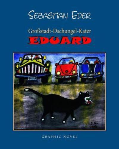 Cover for Sebastian Eder · Großstadt-Dschungel-Kater EDUARD (Paperback Book) (2019)
