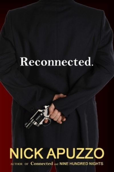 Cover for Nick Apuzzo · Reconnected (Book) (2012)