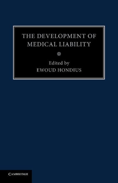 Cover for Ewoud Hondius · The Development of Medical Liability (Paperback Bog) (2014)