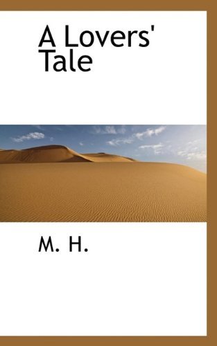 Cover for M H · A Lovers' Tale (Hardcover Book) (2009)