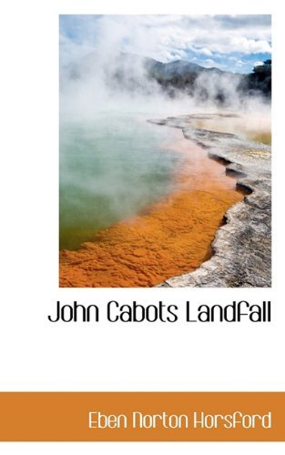 Cover for Eben Norton Horsford · John Cabots Landfall (Paperback Bog) (2009)