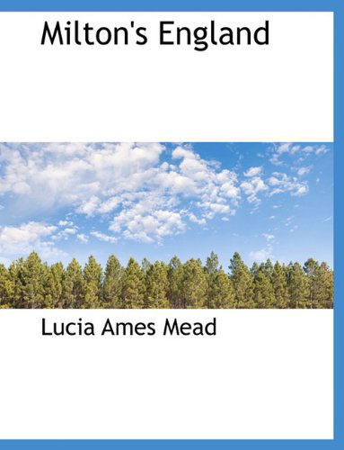 Cover for Lucia Ames Mead · Milton's England (Paperback Book) (2010)