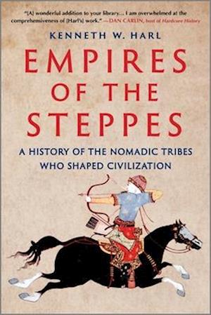 Cover for Kenneth W. Harl · Empires of the Steppes (Book) (2024)