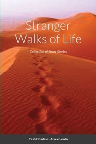 Cover for Cash Onadele · Stranger Walks of Life (Bok) (2021)