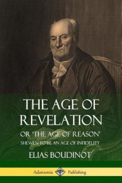 Cover for Elias Boudinot · The Age of Revelation (Paperback Book) (2018)