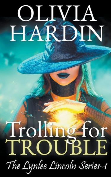 Cover for Olivia Hardin · Trolling for Trouble (Paperback Book) (2015)