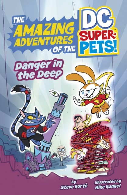 Cover for Steve Korte · Danger in the Deep - The Amazing Adventures of the DC Super-Pets (Paperback Book) (2024)