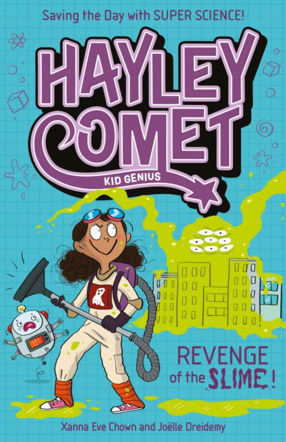 Cover for Xanna Eve Chown · Hayley Comet, Kid Genius: Revenge of the Slime! - Hayley Comet (Paperback Book) (2025)