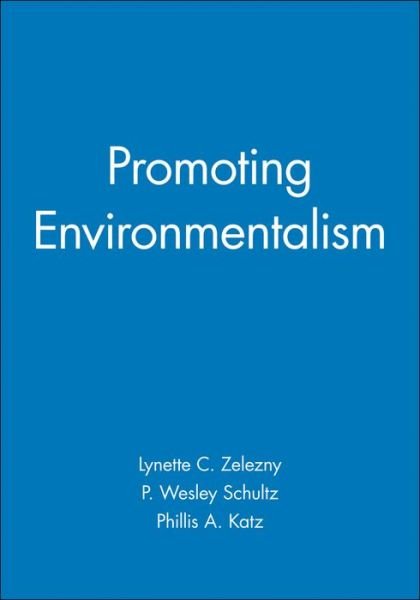Promoting Environmentalism - Journal of Social Issues - LC Zelezny - Books - John Wiley and Sons Ltd - 9781405100823 - January 11, 2000
