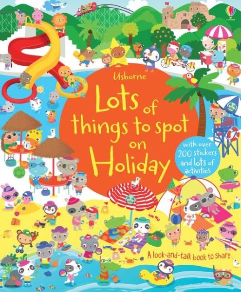 Lots of things to spot on Holiday - Lots of things to spot - Hazel Maskell - Boeken - Usborne Publishing Ltd - 9781409582823 - 1 mei 2015