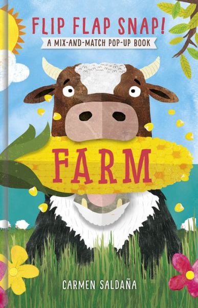 Cover for Carmen Saldaña · Flip Flap Snap! Farm (Board book) (2021)