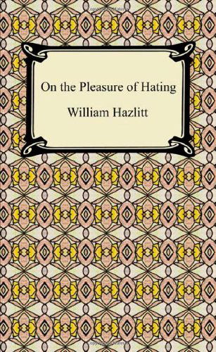 Cover for William Hazlitt · On the Pleasure of Hating (Taschenbuch) (2010)