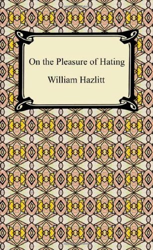 Cover for William Hazlitt · On the Pleasure of Hating (Paperback Bog) (2010)