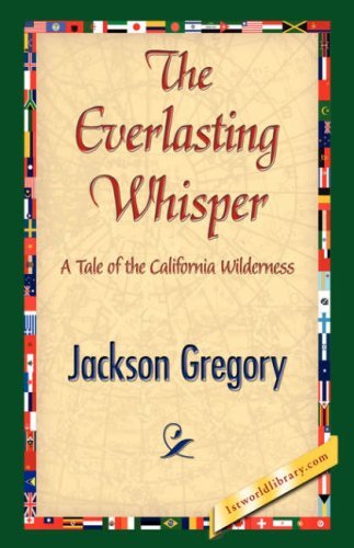 Cover for Jackson Gregory · The Everlasting Whisper (Inbunden Bok) (2007)