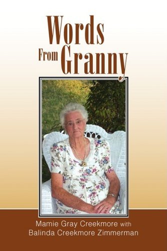 Cover for Mamie Adeline Gray Creekmore · Words from Granny (Hardcover Book) (2007)