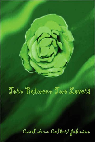 Cover for Carol Ann Culbert Johnson · Torn Between Two Lovers (Paperback Book) (2006)
