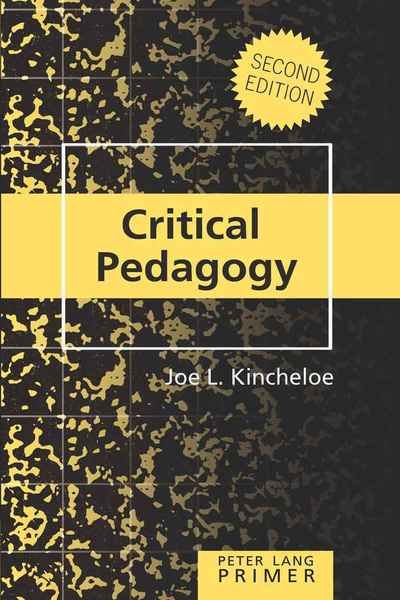 Cover for Joe L. Kincheloe · Critical Pedagogy Primer: Second Edition - Counterpoints Primers (Paperback Bog) [4 Revised edition] (2008)