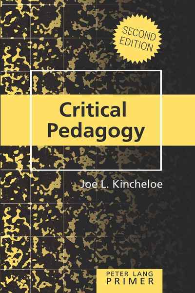 Critical Pedagogy Primer: Second Edition - Counterpoints Primers - Joe L. Kincheloe - Books - Peter Lang Publishing Inc - 9781433101823 - February 6, 2008