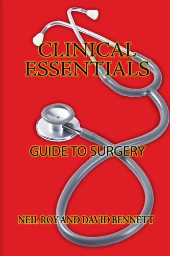 Cover for Neil Roy · Clinical Essentials: Guide to Surgery (Paperback Book) (2008)