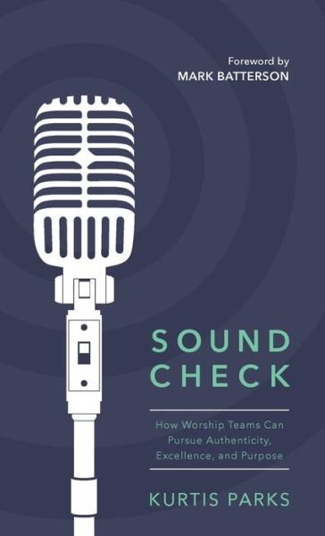Cover for Kurtis Parks · Sound Check (Hardcover Book) (2016)