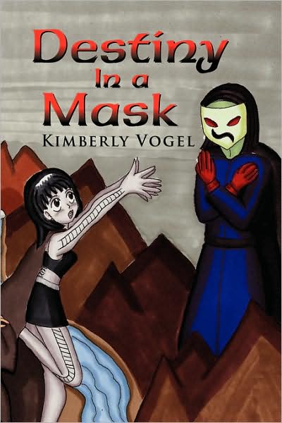 Cover for Kimberly Vogel · Destiny in a Mask (Hardcover Book) (2008)