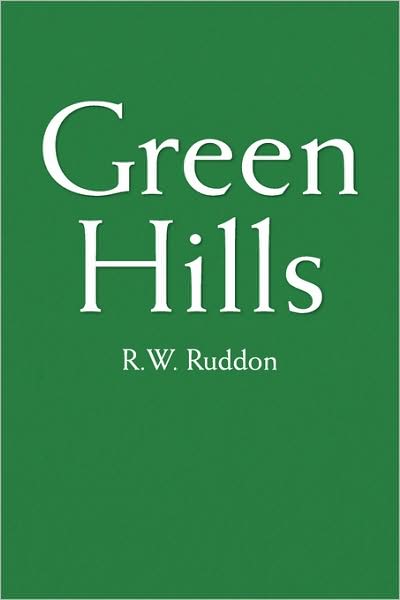 Cover for R.w. Ruddon · Green Hills (Paperback Book) (2008)