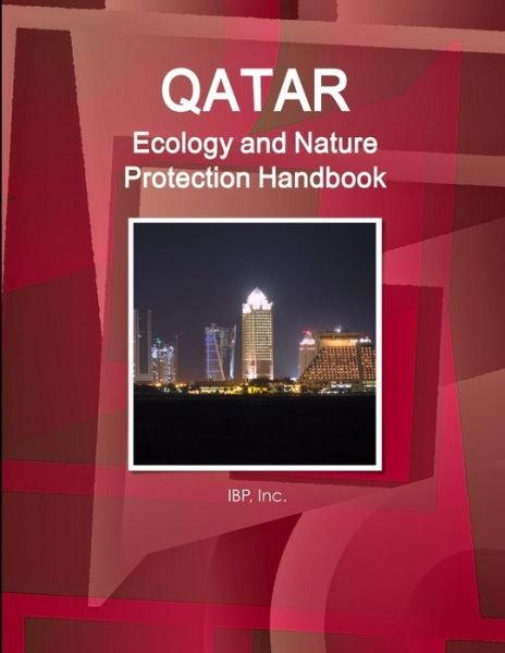 Cover for Inc Ibp · Qatar Ecology and Nature Protection Handbook Volume 1 Strategic Information and Regulations (Paperback Book) (2014)