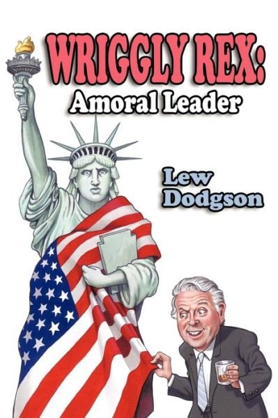 Cover for Lew Dodgson · Wriggly Rex: Amoral Leader (Paperback Book) (2009)