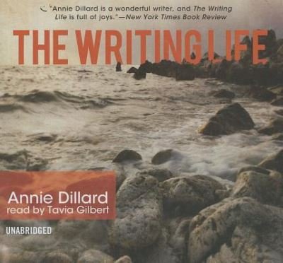 Cover for Annie Dillard · The Writing Life (CD) (2011)