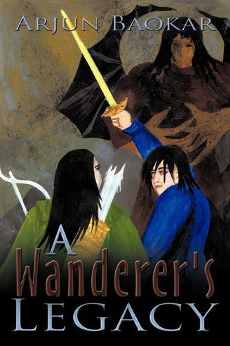 Cover for Arjun Baokar · A Wanderer's Legacy (Hardcover Book) (2010)