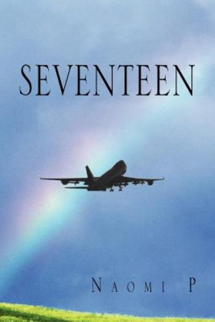 Cover for Naomi P · Seventeen (Paperback Book) (2010)