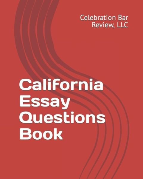 Cover for LLC Celebration Bar Review · California Essay Questions Book (Pocketbok) (2012)