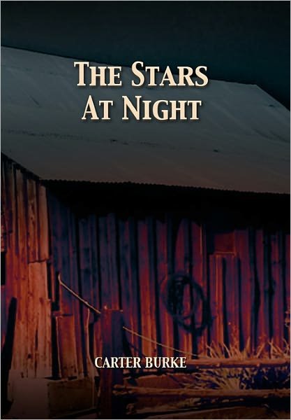 Cover for Carter Burke · The Stars at Night (Paperback Book) (2011)