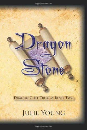 Cover for Julie Young · Dragon Stone: Dragon Cliff Trilogy Book Two (Paperback Book) (2011)