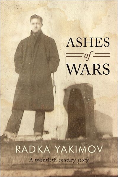 Cover for Radka Yakimov · Ashes of Wars (Paperback Book) (2011)