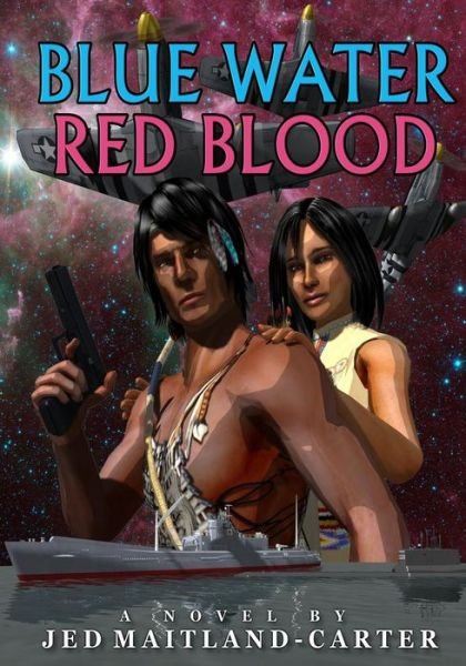 Cover for Jed Maitland-carter · Blue Water Red Blood: Formerly Epublished As &quot;The Shaman's Bargain&quot; (Pocketbok) [Lrg edition] (2011)