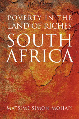 Cover for Matsime Simon Mohapi · Poverty in the Land of Riches - South Africa (Paperback Book) (2011)