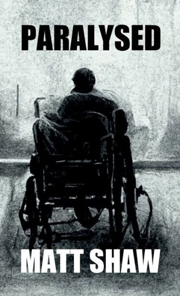 Cover for Matt Shaw · Paralysed (Book) (2022)