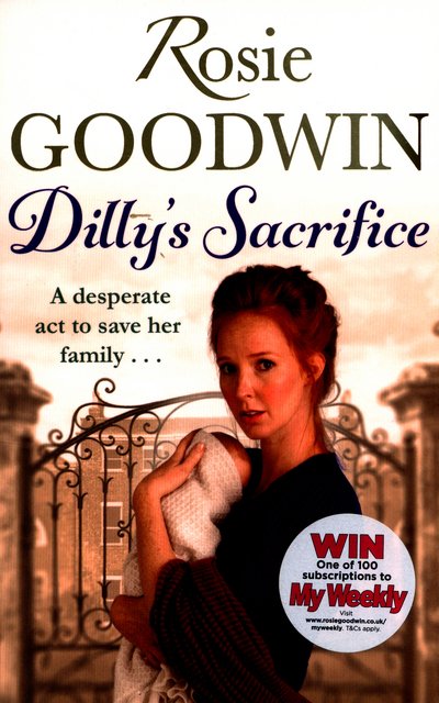 Cover for Rosie Goodwin · Dilly's Sacrifice: The gripping saga of a mother's love from a much-loved Sunday Times bestselling author (Taschenbuch) (2015)
