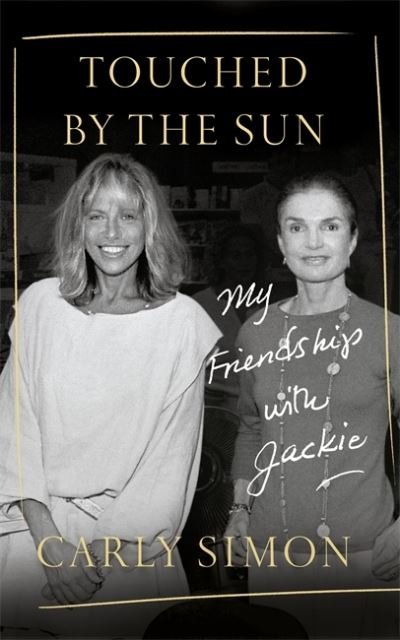 Cover for Carly Simon · Touched by the Sun: My Friendship with Jackie (Paperback Bog) (2019)