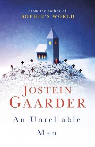 Cover for Jostein Gaarder · An Unreliable Man (Hardcover bog) (2019)