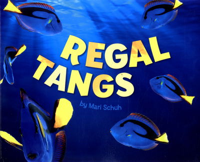 Cover for Mari Schuh · Regal Tangs - Sea Life (Paperback Book) (2016)