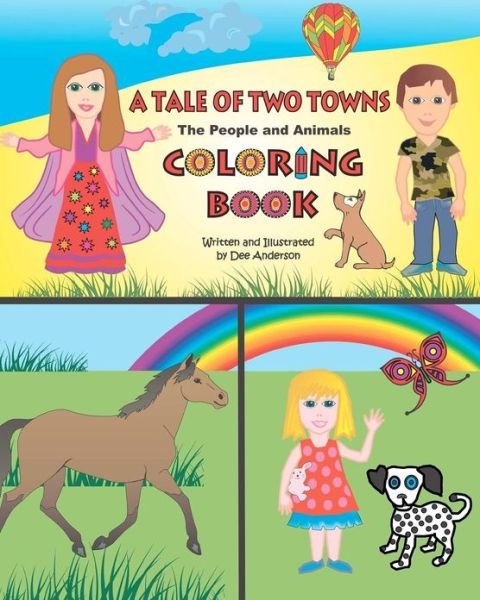 Cover for Dee Anderson · A Tale of Two Towns Coloring Book, the People and Animals (Paperback Book) [Lrg edition] (2012)